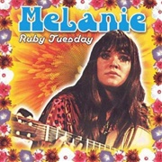 Ruby Tuesday .. Melanie