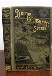 Doctor Grimshawe's Secret: A Romance (Nathaniel Hawthorne)