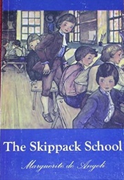 The Skippack School (Marguerite De Angeli)