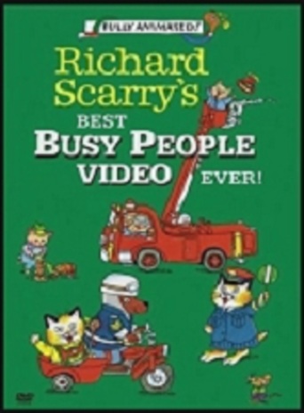 Richard Scarry&#39;s Best Busy People Video Ever! (1993)