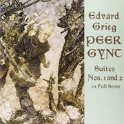 Edvard Grieg: Peer Gynt Suites Vols. 1 & 2