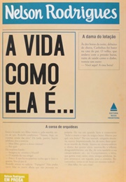 A Vida Como Ela É (Nelson Rodrigues)