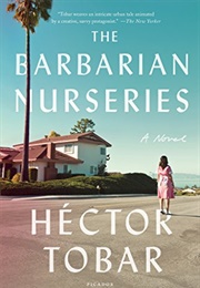 The Barbarian Nurseries (Héctor Tobar)