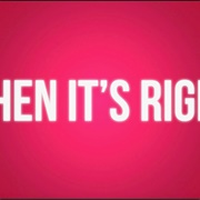 When It's Right