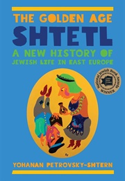 The Golden Age Stetl (Schtern)
