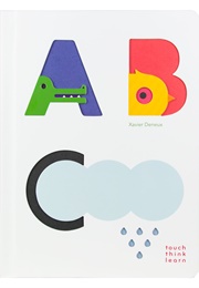 Touch Thing Learn ABC (Xavier Deneux)