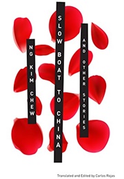 Slow Boat to China and Other Stories (Ng Kim Chew)