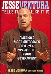 Jesse Ventura Tells It Like It Is (Jesse Ventura)