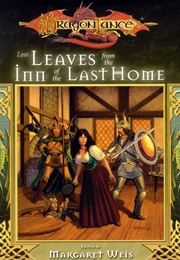 Lost Leaves From the Leaves of the Last Home (Margaret Weis)