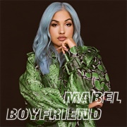 Boyfriend - Mabel