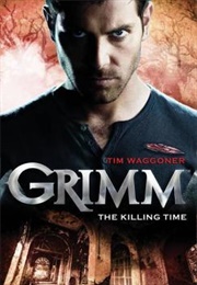 Grimm: The Killing Time (Tim Waggoner)