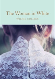 The Woman in White (Wilkie Collins)