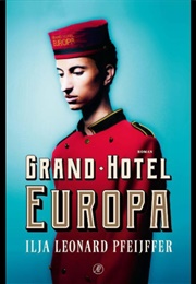 Grand Hotel Europa (Ilja Leonard Pfeijffer)