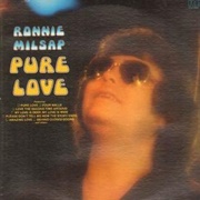 Pure Love- Ronnie Milsap