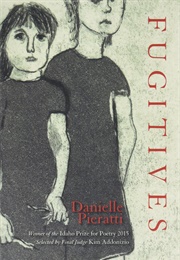 Fugitives (Danielle Pieratti)