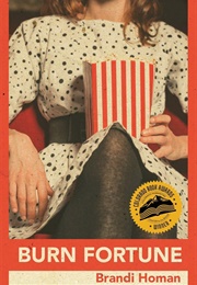 Burn Fortune (Brandi Homan)