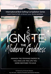 Ignite the Modern Goddess (JB Owen)