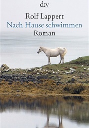 Nach Hause Schwimmen (Rolf Lappert)