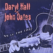 Do It for Love - Daryl Hall & John Oates