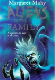 An Alien in the Family (Margaret Mahy)
