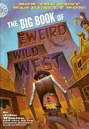 The Big Book of the Weird Wild West (John Whalen)