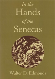 In the Hands of the Senecas (Walter D. Edmonds)