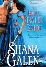 The Rogue Pirate's Bride (Shana Galen)