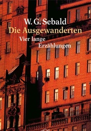 Die Ausgewanderten (W. G. Sebald)
