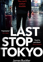 Last Stop Tokyo (James Buckler)