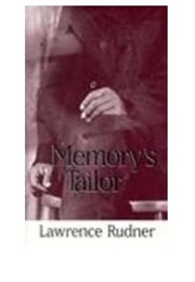 Memory's Tailor (Lawrence Rudner)