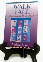 Walk Tall: Affirmations for People of Color (Carleen Brice)