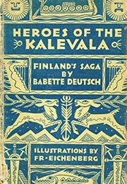 Heroes of the Kalevala (Babette Deutsch)