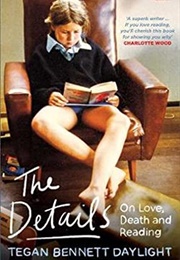 The Details (Tegan Bennett-Daylight)