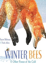 Winter Bees &amp; Other Poems of the Cold (Joyce Sidman)