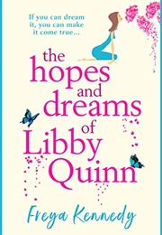 The Hopes and Dreams of Libby Quinn (Freya Kennedy)