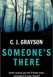 Someone's There (CJ Grayson)