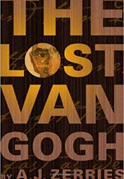 The Lost Van Gogh (A.J. Zerries)