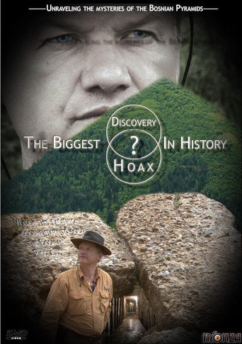 The Bosnian Pyramids: The Biggest Hoax in History? (2011)