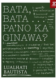 Bata, Bata...Pa'no Ka Ginawa? (Lualhati Bautista)
