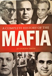 A Complete History of the Mafia (Jo Durden Smith)