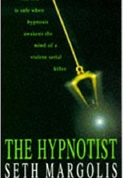 The Hypnotist (Seth Margolis)