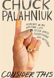 Consider This (Chuck Palahniuk)