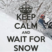 Wait for the Snow