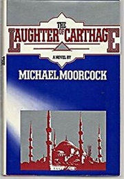 The Laughter of Carthage (Michael Moorcock)