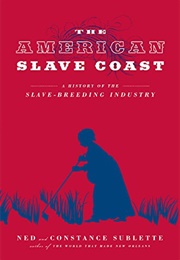 The American Slave Coast (Ned Sublette)
