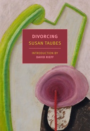 Divorcing (Susan Taubes)