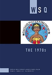 WSQ: The 1970s (Shelly Eversley, Michelle Habell-Pallán (Eds.))