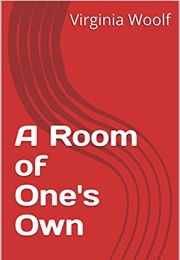 A Room of One's Own (Virginia Woolf)