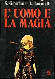 L'uomo E La Magia (1972)