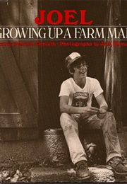 Joel: Growing Up a Farm Man (Patricia Demuth)